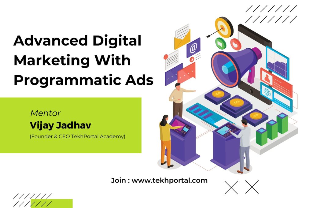 Advanced Digital Marketing With Programmatic Ads - tekhportal.com